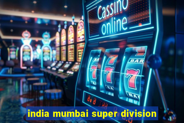 india mumbai super division